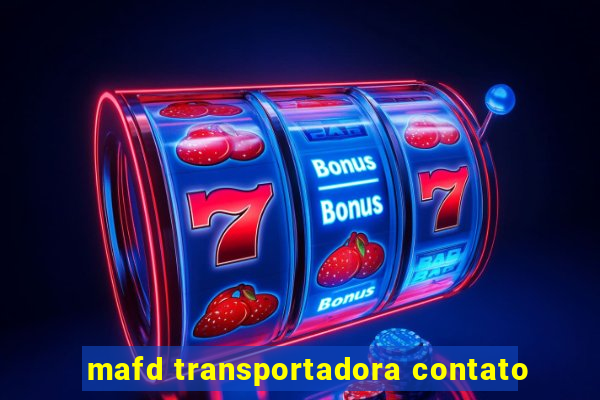 mafd transportadora contato